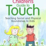 An Exceptional Children's Guide to Touch. Hunter Manasco