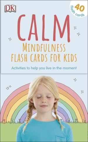 CALM Mindfulness for Children. Wayne Kinnder