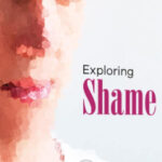 Exploring Shame