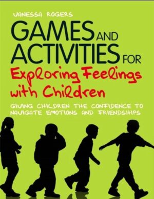 Games and Activities for Exploring Feelings with Children