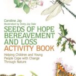 Seeds of Hope Bereavement and Loss Activity Book