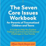 The Seven Core Issues Workbook