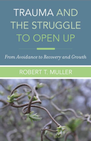 Trauma and the struggle to open up. Robert Muller