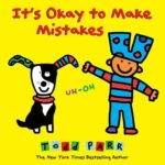 It's Okay to Make Mistakes Todd Parr