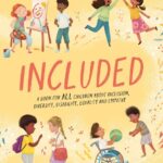 Included: A book for all children about inclusion, diversity, disability, equality and empathy. Jayneen Sanders.