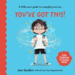 Life Lessons for Little Ones: You've Got This! Jessica Sanders