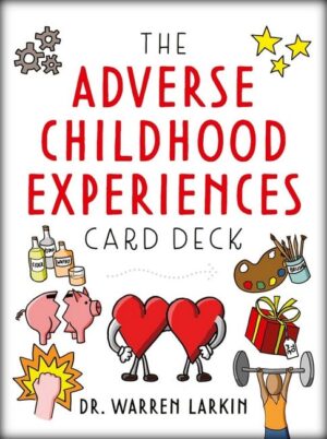 The adverse childhood experiences card deck