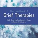 The handbook of grief therapies