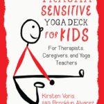 Trauma-Sensitive Yoga Deck for Kids