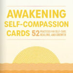 Awakening Self-Compassion Cards