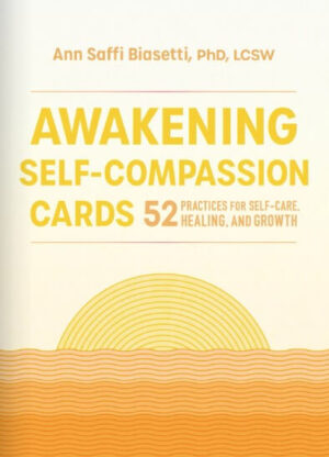 Awakening Self-Compassion Cards